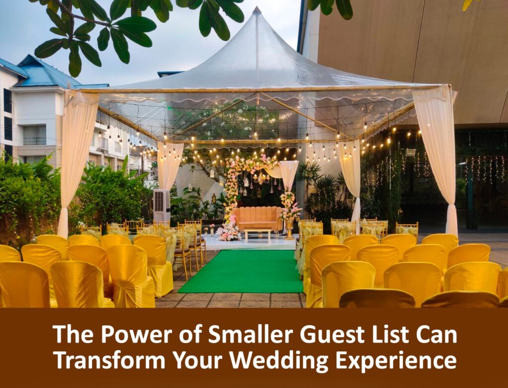 The Power of Smaller Guest List Can Transform Your Wedding Experience