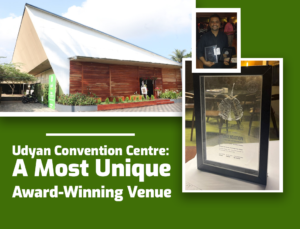 Udyan Convention Centre: A Most Unique Award-Winning Venue